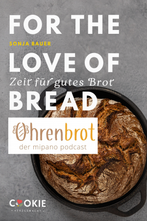 For the Love of Bread im mipano Podcast